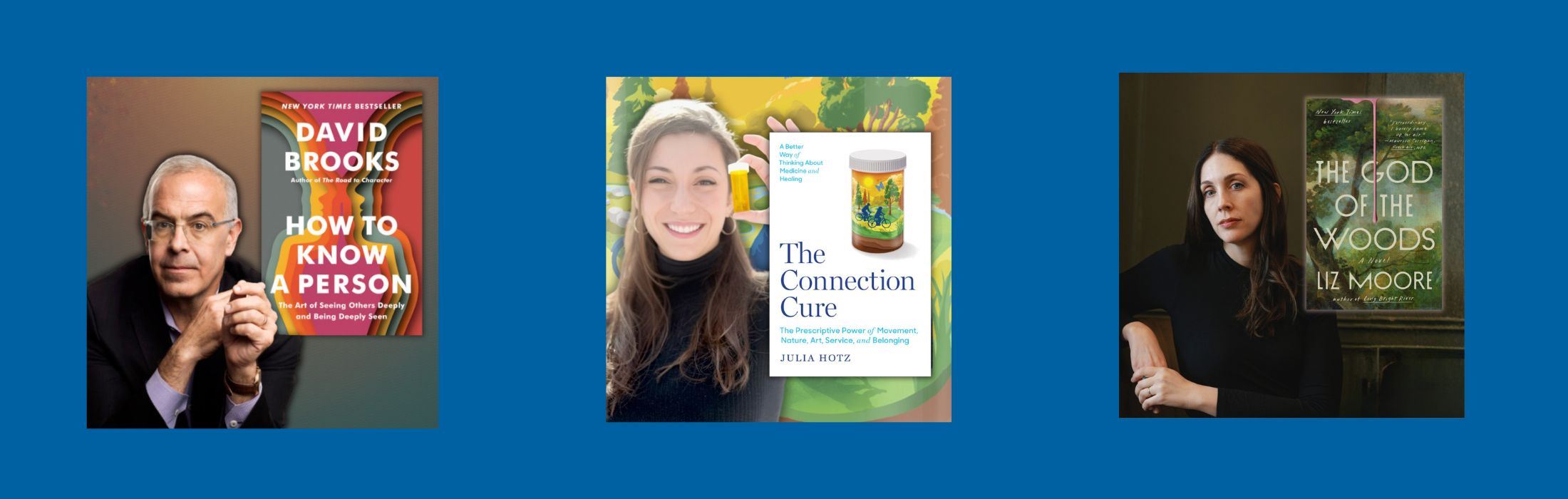 Authors David Brooks, Julia Hotz, and Liz Moore and their book covers with a blue background